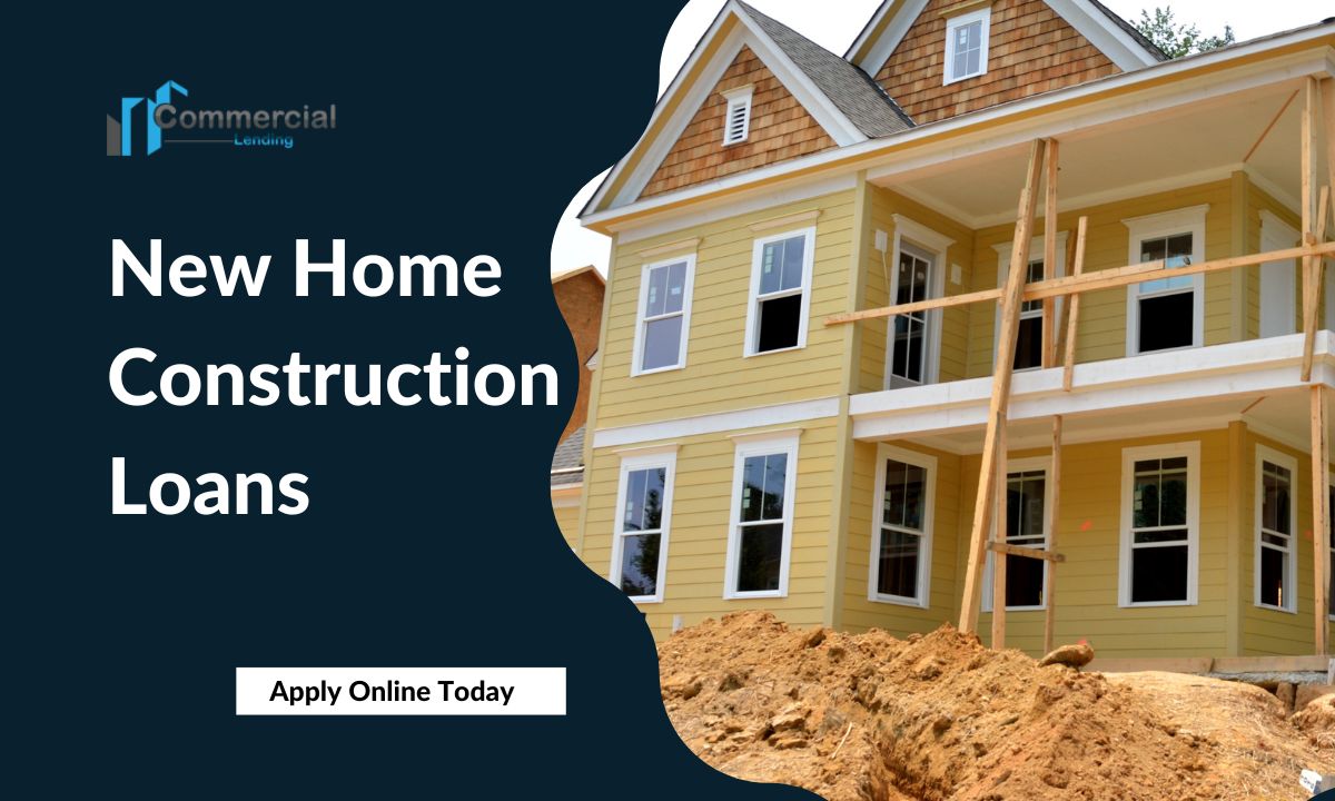 New Home Construction Loans
