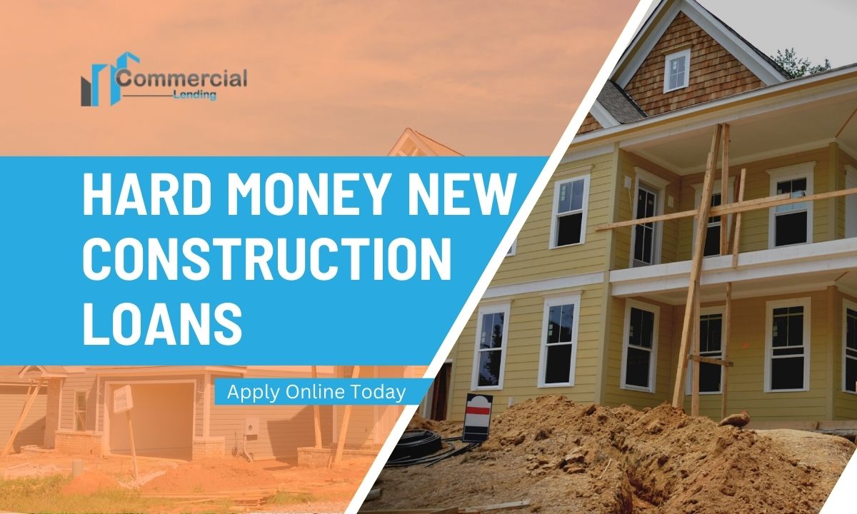 hard money new construction loans