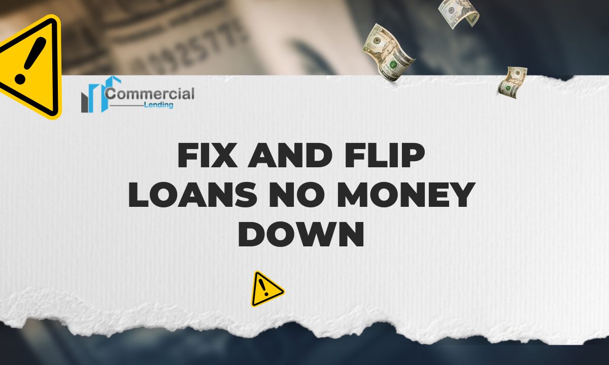 fix and flip loans no money down