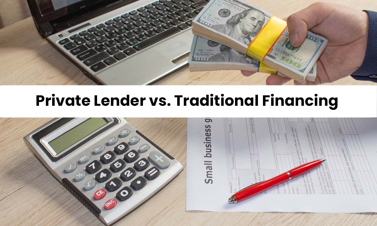 private lender vs. traditional financing