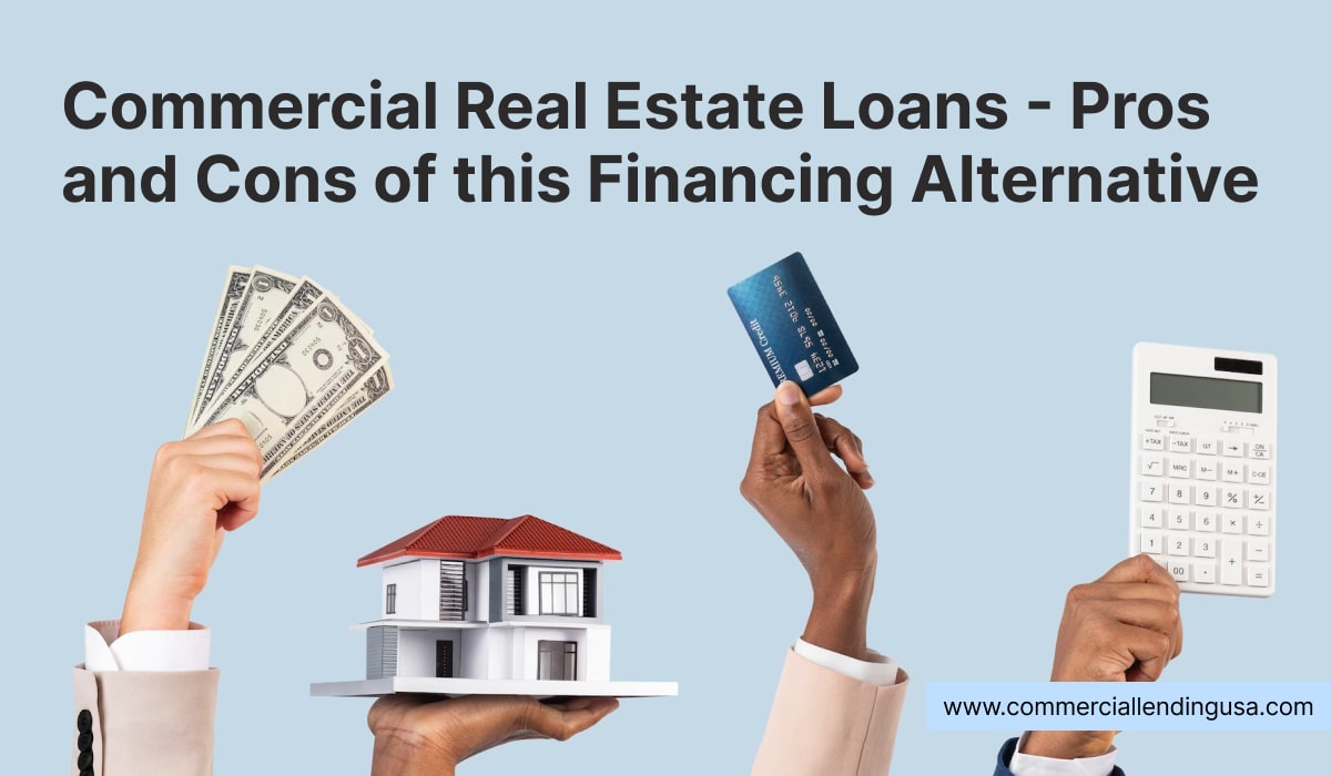 commercial real estate loans-pros and cons of this financing alternative