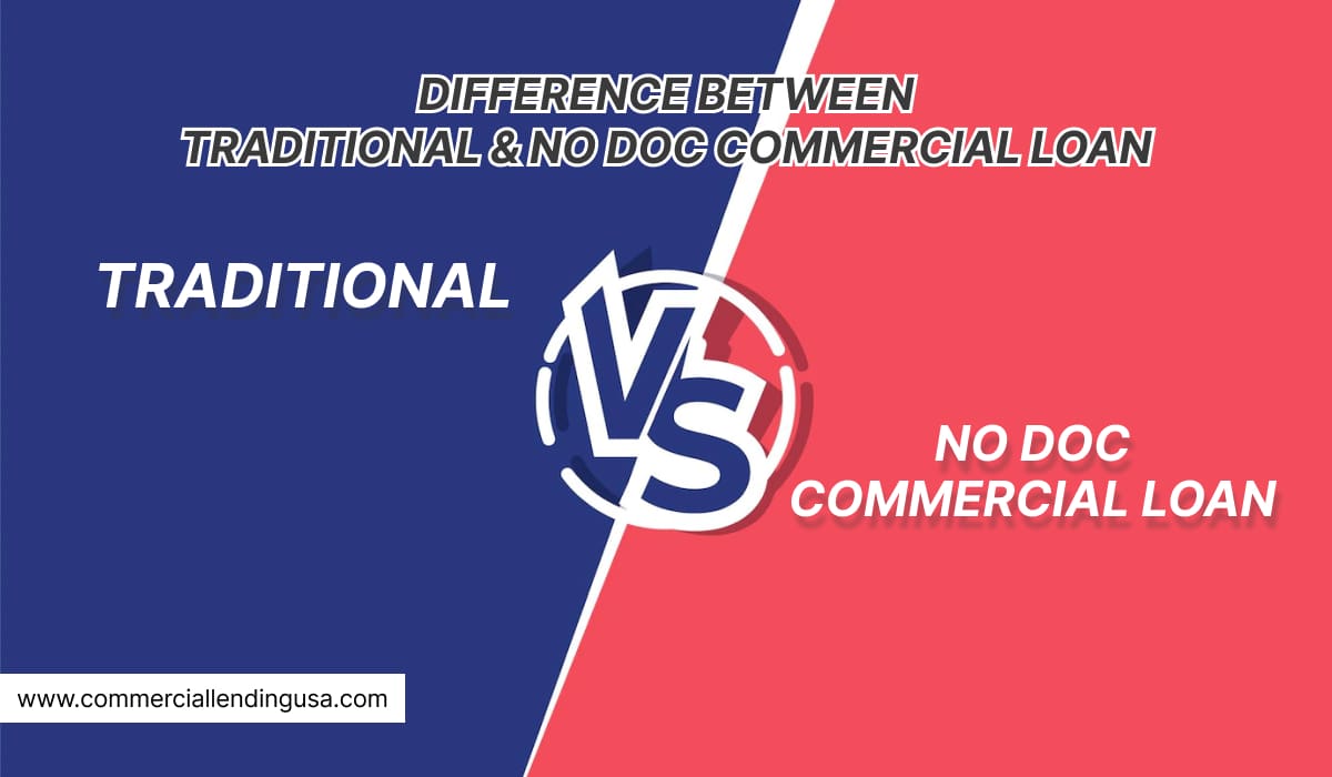 difference between traditional & no doc commercial loan