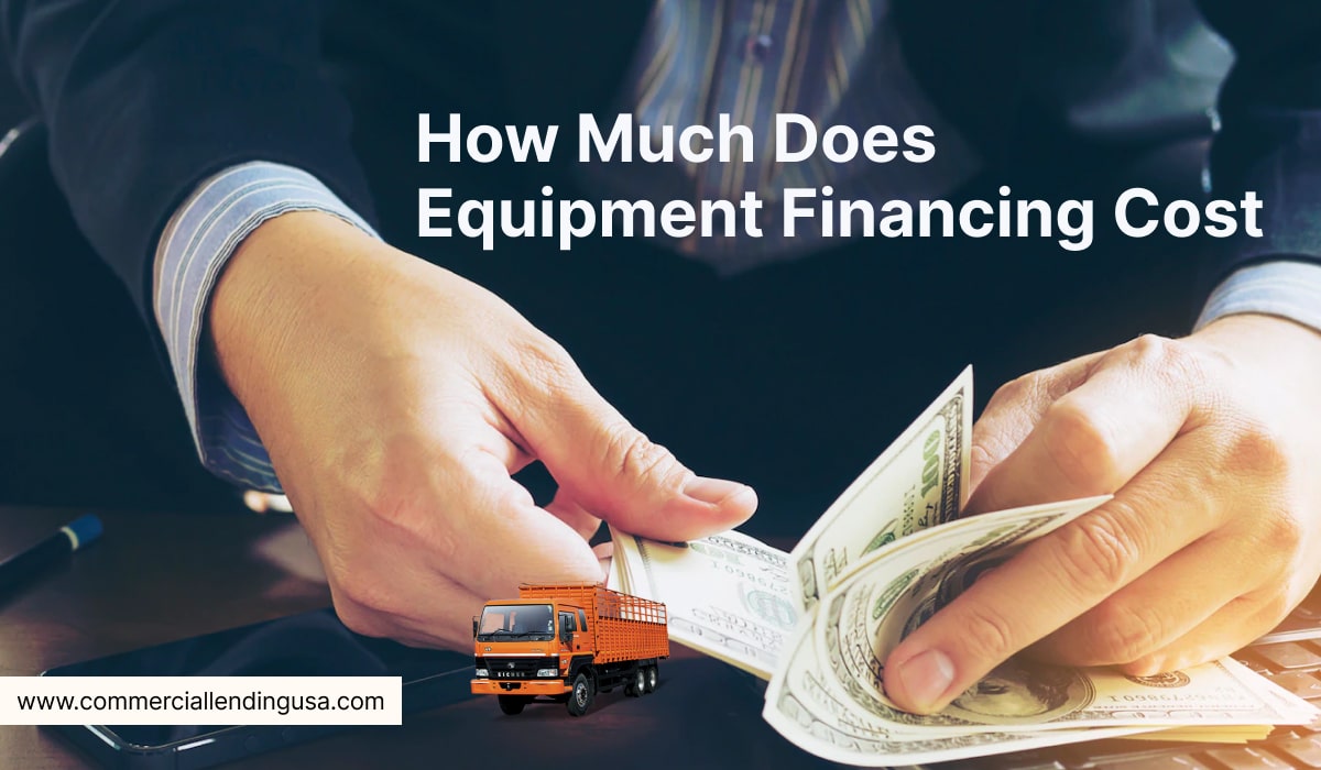 how much does equipment financing cost