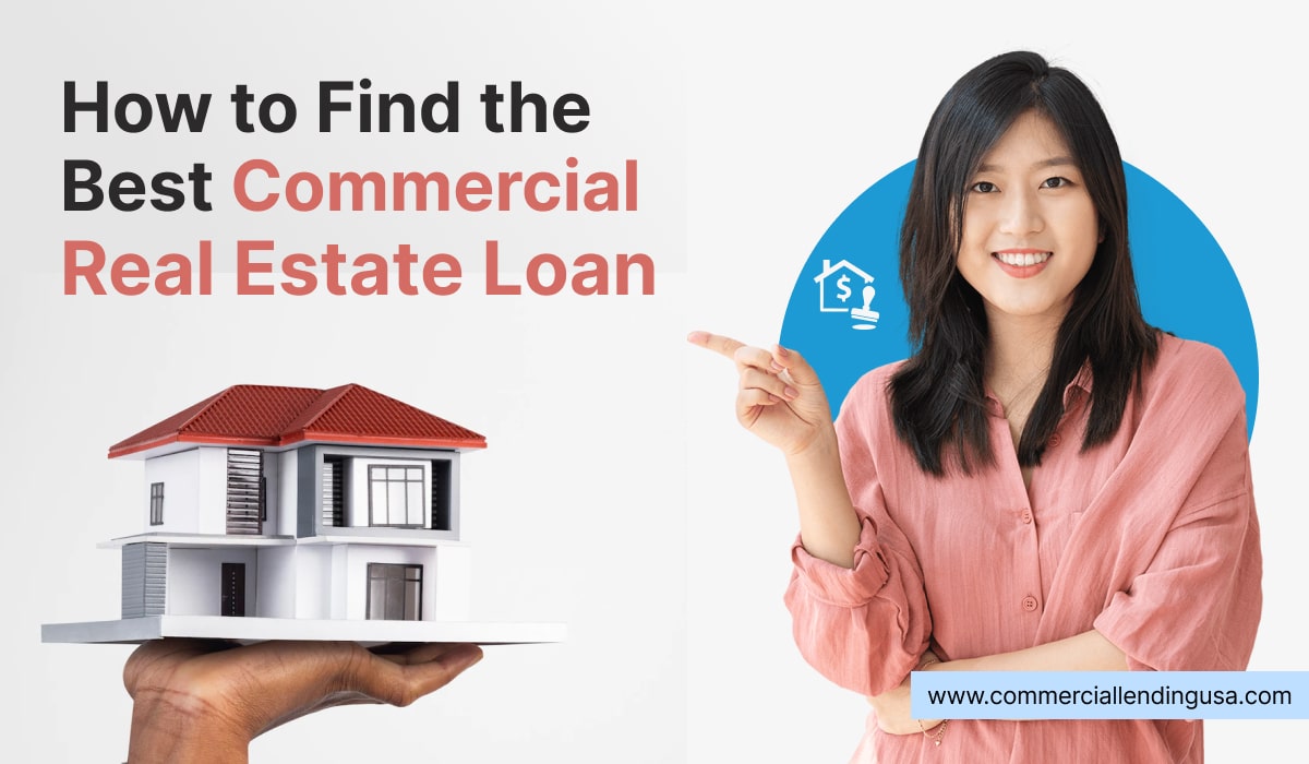 how to find the best commercial real estate loan
